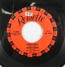 Buddy Knox With The Rhythm Orchids – Party Doll ~ 1957 Roulette R-4002 45 RPM