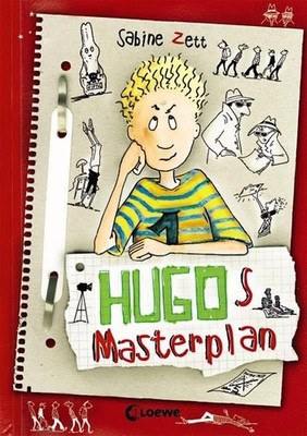 Hugo, Band. 2: Hugos Masterplan Loewe, Kinderbücher, Sabine Zett und Ute Krause: