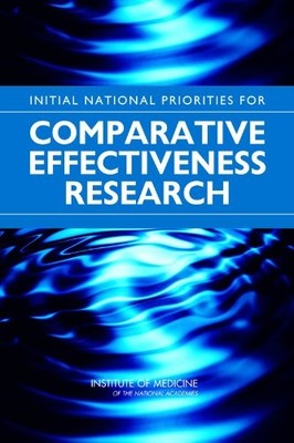INITIAL NATIONAL PRIORITIES FOR COMPARATIVE EFFECTIVENESS By Institute Of VG