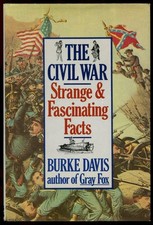 The Civil War: Strange Fascinating Facts