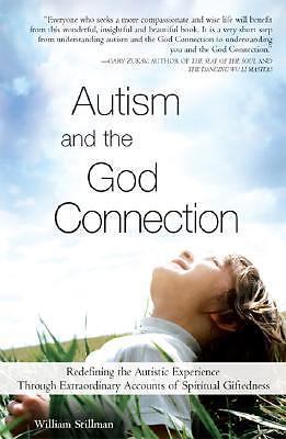 Autism and the God Connection: Redefining the Autistic Experience Through Extrao