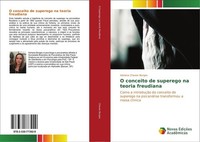 O Conceito De Superego Na Teoria Freudiana Adriana Chaves Borges