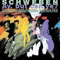 Barry Guy - Schweben - Ay But Can Ye - CD - K4Z