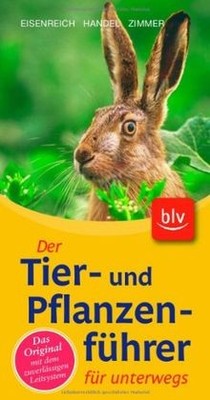 Der Tier- und Pflanzenführer für unterwegs: Das Ori... | Buch | Zustand sehr gut