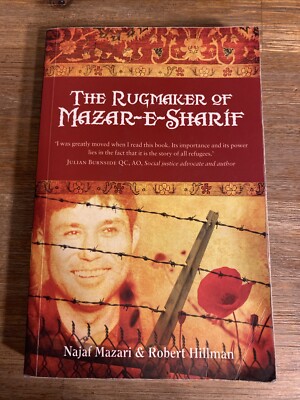 The Rugmaker of Mazar-E-Sharif by Najaf Mazari and Robert Hillman