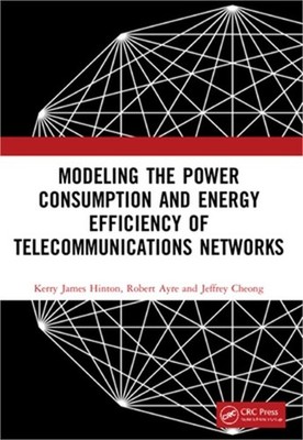 Modeling the Power Consumption and Energy Efficiency of Telecommunications Netwo