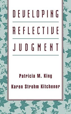 Developing Reflective Judgment - Hardcover By King, Patricia M. - VERY GOOD