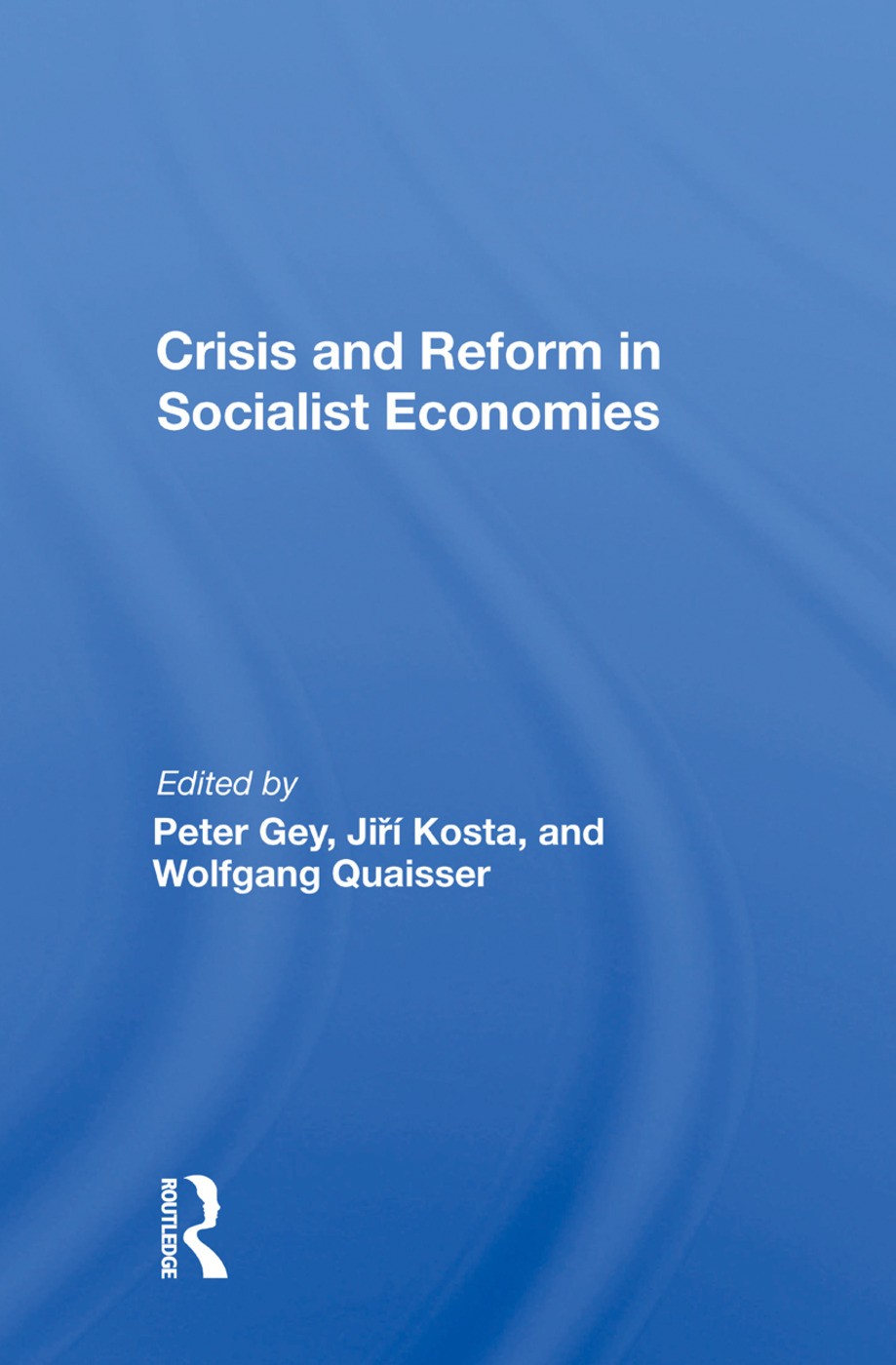 Crisis And Reform In Socialist Economies