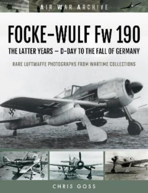 FOCKE-WULF Fw 190 by Chris Goss (Paperback Book)