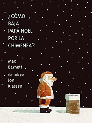 ¿Cómo baja Papá Noel por la chimenea? (Somos8) (Spanish Edition)