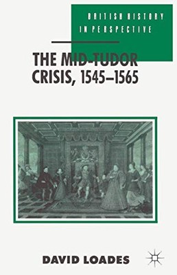 Geoffrey Meen - Mid-Tudor Crisis 1545-1565 - Paperback - X555z
