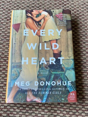 Every Wild Heart by Meg Donohue (2017, Hardcover) SIGNED Autograph - NEW