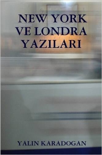 Yalin Karadogan York Ve Londra Yazilari (taschenbuch)