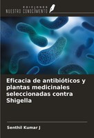 Senthil Kumar J | Eficacia De AntibióTicos Y Plantas Medicinales...