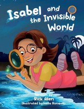 Isabel and the Invisible World by Rick Allen (English) Hardcover Book