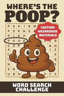 Where s the Poop? Word Search Challenge | Hours of Craptivating Toilet Entertain