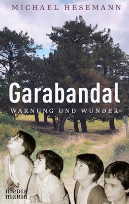 Michael Hesemann Garabandal
