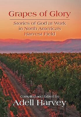 Grapes of Glory by Harvey, Adell -Hcover - Picture 1 of 1