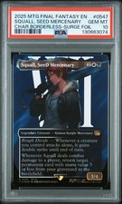 MTG FINAL FANTASY SQUALL SEED MERCENARY BORDERLESS SURGE FOIL #0547 PSA 10!