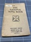 VINTAGE ANTIQUE BOOK THE NATIONAL SONG BOOK 1906 LONDON NEW YORK RYTHMIC SERIES