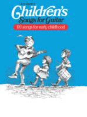 Children's Songs for Guitar: 100 Songs for Early Childhood by Snyder, Jerry