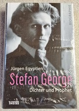 Stefan George. Dichter und Prophet von Jürge...