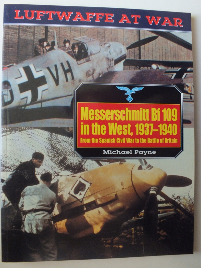 Messerschmitt Bf 109 in the West, 1937-1940 (Luftwaffe at War 5)
