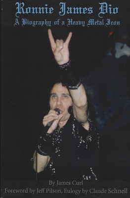 Ronnie James Dio: A Biography of a Heavy Metal Icon