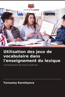 Tursunoy Karshiyeva | Utilisation Des Jeux De Vocabulaire Dans L'enseignement...