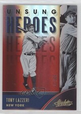 2021 Panini Absolute Unsung Heroes Spectrum Red 17/99 Tony Lazzeri #UH-1 HOF v1x