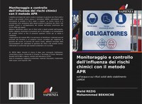 Monitoraggio E Controllo Dell'influenza Dei Rischi Chimici Con Il Metodo APR
