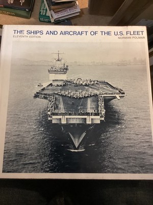 Ships and Aircraft of the United States Fleet by Fahey, James C.1978