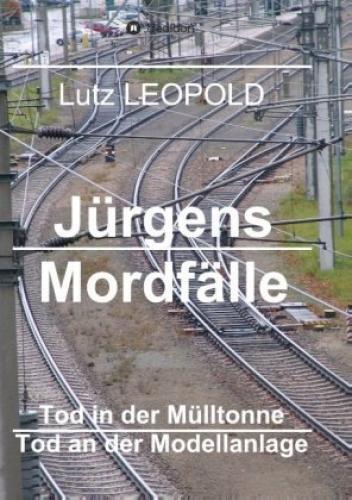 Thumbnail - Jürgens Mordfälle 4 Tod In Der Mülltonne Tod An Der Modellanlage 5154