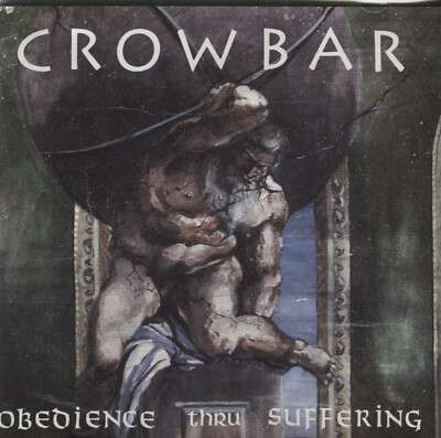 CROWBAR - OBEDIENCE THRU SUFFERING - CD