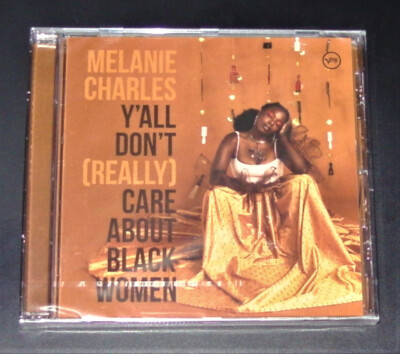 MELANIE CHARLES Y´ALL DON´T (REALLY) CARE ABOUT BLACK WOMEN CD NEU & OVP