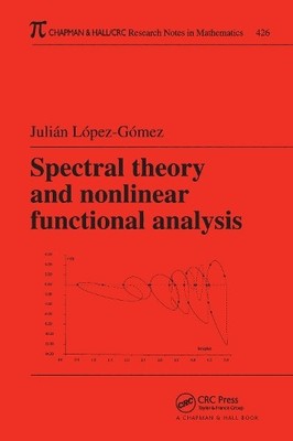 Spectral Theory and Nonlinear Functional Analysis - 9781584882497