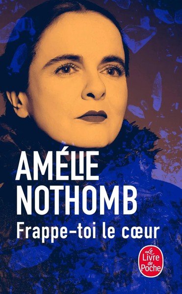 Frappe-Toi Le CUr | AméLie Nothomb | Taschenbuch | 160 S. | FranzöSisch | 2019-image