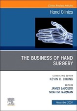 The Business of Hand Surgery, An Issue of Han...