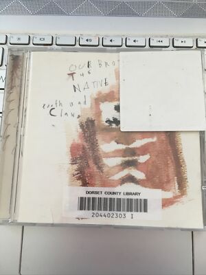 Tooth & Claw by Our Brother the Native (CD, 2006) Ex Library Disc Clean