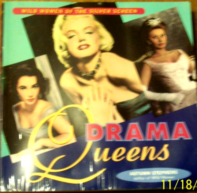 Drama Queens : Wild Women of the Silver Screen Paperback Autumn Stephens, Monroe
