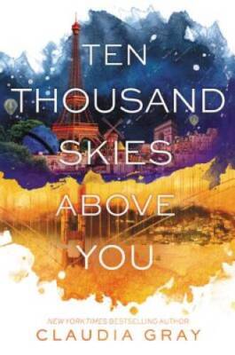 Ten Thousand Skies Above You (Firebird) - Paperback By Gray, Claudia - GOOD
