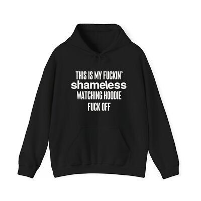 Women s Hoodie | Shameless Watching Hoodie | Gallagher s | Kevin Ball |