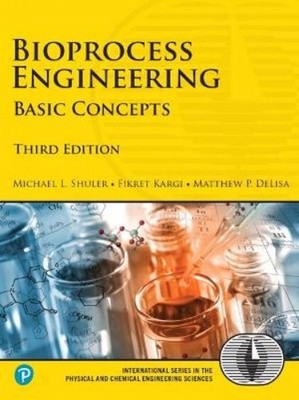 Michael L. Shuler Fikret Kargi Matthew DeLisa Bioprocess Engineering (Hardback)