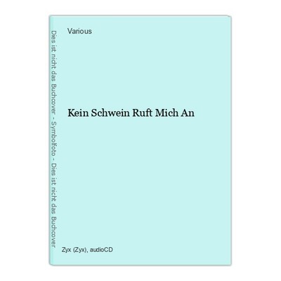 Kein Schwein Ruft Mich An Various: