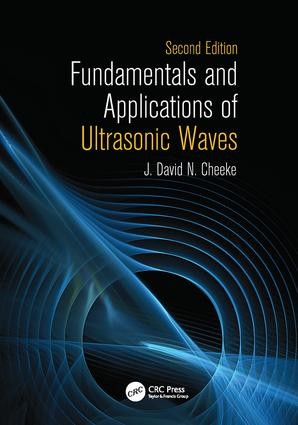 Fundamentals and Applications of Ultrasonic Waves - 2nd Edition