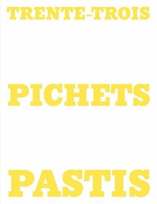 Trente-Trois Pichets Pastis: Photographs by Rui Camilo Buch Verlag Bernd Detsch
