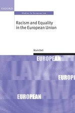 Mark Bell Racism and Equality in the European Union (Hardback) (UK IMPORT)
