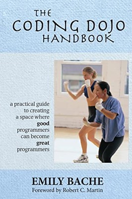 The Coding Dojo Handbook - GOOD