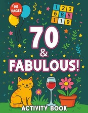 70 and Fabulous! Activity Book for Women: 70th Birthday Activity Book with Cross