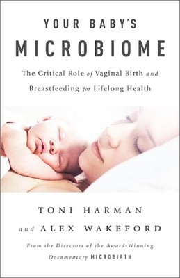 Your Baby's Microbiome: The Critical Role of Vaginal Birth and Breastfeeding for
